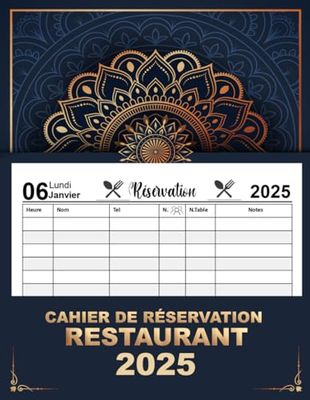 Cahier de Réservation Restaurant 2025: Grand agenda journalier = un jour par page ,aussi pour les cafés et les hôtels .