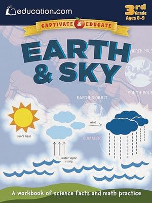 Earth & Sky: A workbook of science facts and math practice