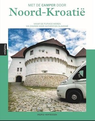 Met de camper door Noord-Kroatië: Vanaf de Pitvice meren via Zagreb door Slavonië