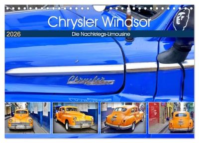 Chrysler Windsor - Die Nachkriegs-Limousine (Wandkalender 2026 DIN A4 quer), CALVENDO Monatskalender: Der erste Nachkriegs-Chrysler als Taxi in Havanna