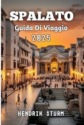 Spalato Guida Di Viaggio 2025