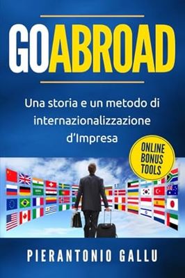 GOABROAD: Una storia e un metodo di internazionalizzazione d’Impresa