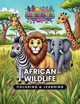 AFRICAN WILDLIFE - COLORING & LEARNING FOR KIDS: 35 fascinating African animals