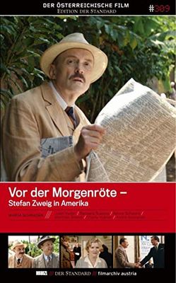 Vor der Morgenröte: Stefan Zweig in Amerika