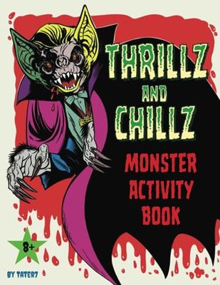 Thrillz and Chillz: Monster Activity Book 8+