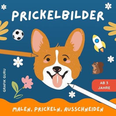 Prickelbilder ab 3 Jahren: Malen, Prickeln, Ausschneiden und Basteln! - Prickelblock für Mädchen und Jungen - Bastelbuch für Kinder ab 3
