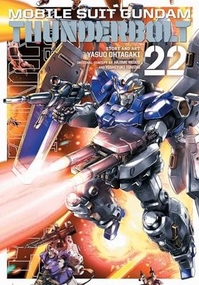 MOBILE SUIT GUNDAM THUNDERBOLT 22: Volume 22