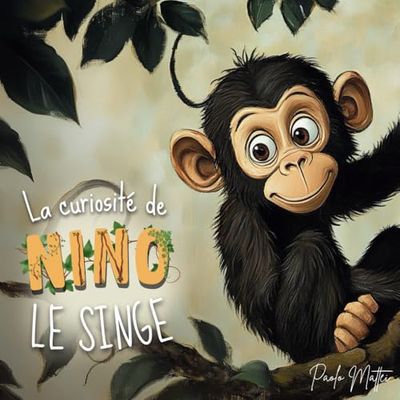 La curiosité de Nino le singe.