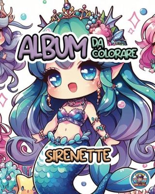 Album da colorare Sirenette, Antistress Kawaii: Libro illustrato da colorare per bambini e adulti, Color Book con 59 disegni rilassanti da colorare