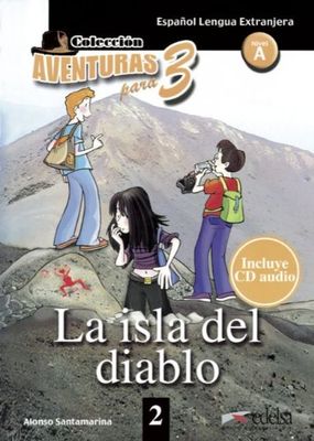 Aventuras para 3 / Europäischer Referenzrahmen: A1 - La isla del diablo: Lektüre mit CD