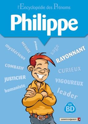 L Encyclopédie des prénoms, tome 8 : Philippe