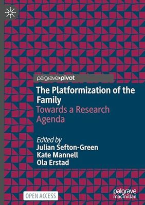 The Platformization of the Family: Towards a Research Agenda