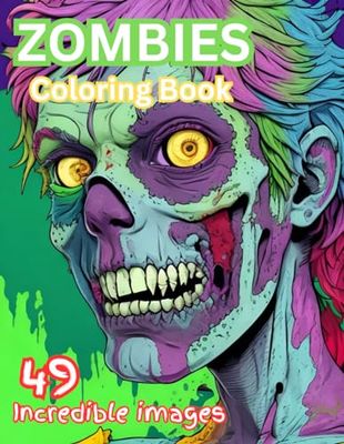 Zombies Coloring Book: Gruesome Zombies