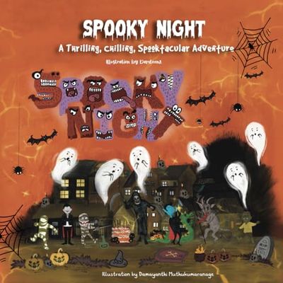 Spooky Night: A Thrilling Chilling Spooktacular Adventure
