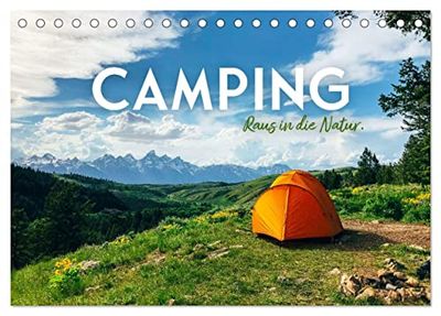 Camping - Raus in die Natur. (Tischkalender 2026 DIN A5 quer), CALVENDO Monatskalender: Ein Leben in Freiheit und Unabhängigkeit.