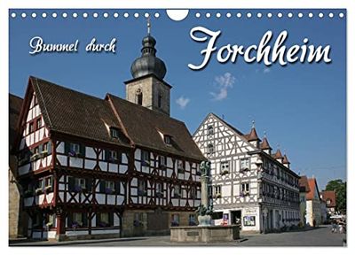 Bummel durch Forchheim (Wandkalender 2025 DIN A4 quer), CALVENDO Monatskalender: Fränkisch modern mit altem Kern