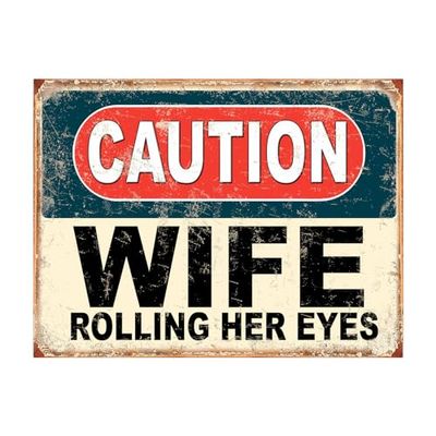 Shawprint Caution Wife Rolling Her Eyes Funny Metal Signs Father's Day Home Pub Indoor & Outdoor Garden Bar Garage Vintage Wall Plaque Gift Retro (A4)