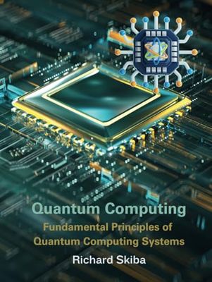 Quantum Computing: Fundamental Principles of Quantum Computing Systems