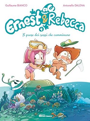 Ernest & Rebecca. Il paese dei sassi che camminano (Vol. 4)