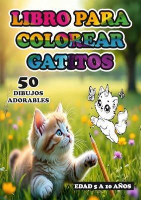 LIBRO PARA COLOREAR GATITOS: 50 DIBUJOS ADORABLES DE GATITOS