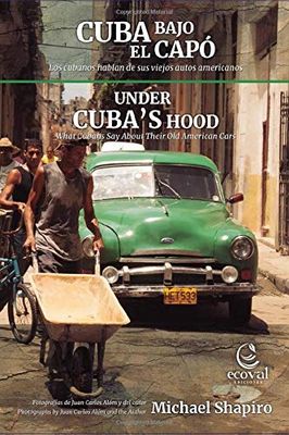 UNDER CUBA’S HOOD: What Cubans Say About Their Old American Cars