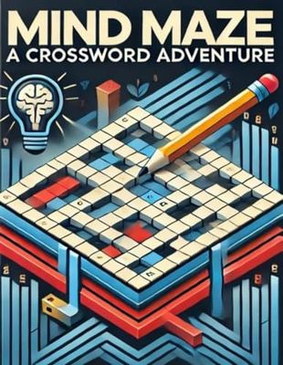 Mind Maze: A Crossword Adventure: