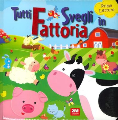 Tutti svegli in fattoria. Prime letture