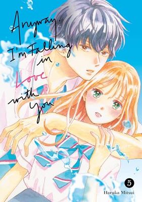 Anyway, I'm Falling In Love With You. 5