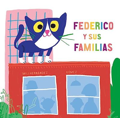 Federico y sus familias / Federico and His Families