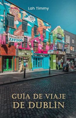 GUÍA DE VIAJE DE DUBLÍN