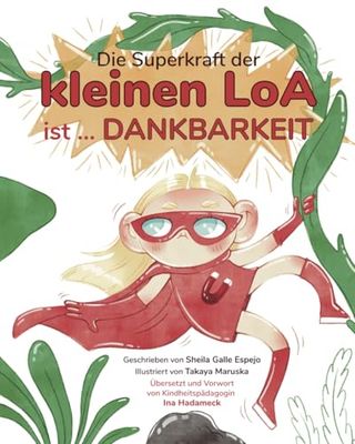 Die Superkraft der kleinen Loa ist … Dankbarkeit