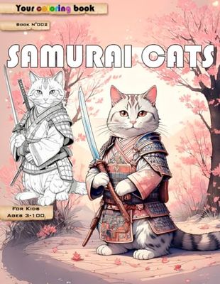 Your coloring book - SAMURAI CATS: Book N°002