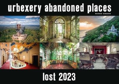 Lost 2023 Urbexery Abandoned Places A3 Calendar