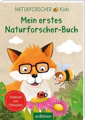 Naturforscher-Kids - Mein erstes Naturforscher-Buch: Entdecken und Mitmachen