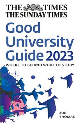 The Times Good University Guide 2023: Where to go and what to study