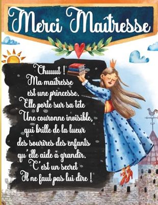 Ma Maîtresse est une princesse: CADEAU MAÎTRESSE D'ÉCOLE : idée cadeau fin d'année original à offrir | planificateur quotidien | GRAND FORMAT A4 | 107 pages