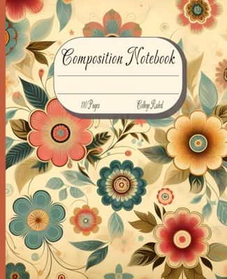 Composition Notebook, College Ruled: Vintage Floral & Botanical Illustrations – Ideal for School, Office, or Gifts