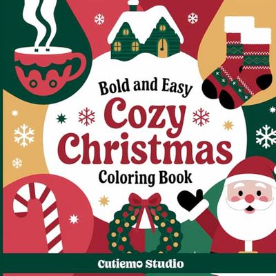 Bold and Easy Cozy Christmas Coloring Book: A Creative Holiday Journey for Young Artists