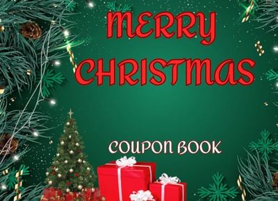 Merry Christmas Coupon Book: 35 Blank Christmas Coupons To Fill Out As A Gift| Personalize Them Yourself| Xmas Reward Coupons| Perfect For Children, Teens And Adults