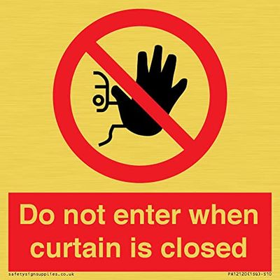 Do not enter when curtain is closed Sign - 100x100mm - S10