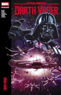 Star Wars: Darth Vader Modern Era Epic Collection: Vader Down