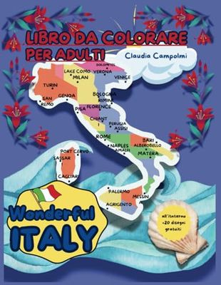 WONDERFUL ITALY: LIBRO DA COLORARE PER ADULTI