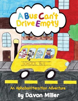 A Bus Can't Drive Empty: An Alphaballiteration Adventure