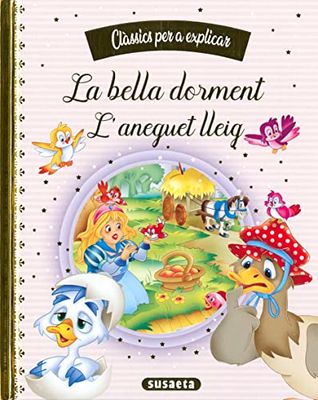 La bella dorment - L'aneguet lleig