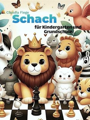 Schach für Kindergarten und Grundschule