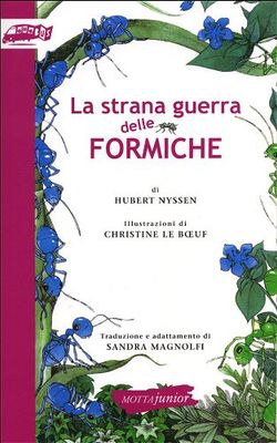 La strana guerra delle formiche