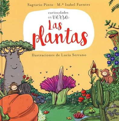 Las plantas (PRIMEROS LECTORES - Curiosidades en verso)