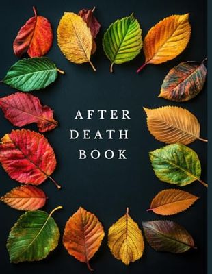 After Death Book: An End of Life Journal | A Checklist For Family Survivors