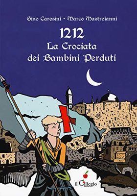 1212. La crociata dei bimbi perduti