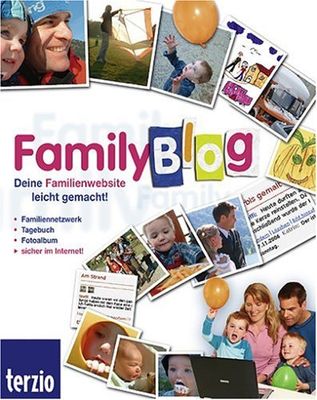 FamilyBlog - Deine Familienwebsite leicht gemacht [import allemand]
